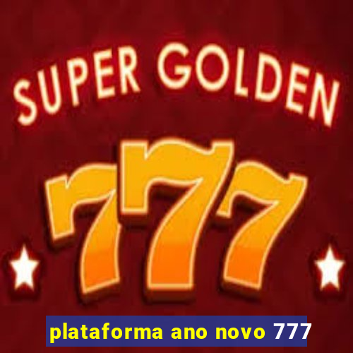 plataforma ano novo 777